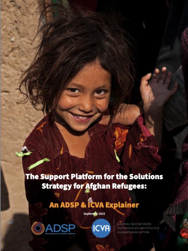 ADSP-ICVA: Explainer to the Support Platform for the Solutions Strategy for Afghan Refugees